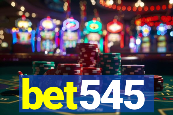 bet545