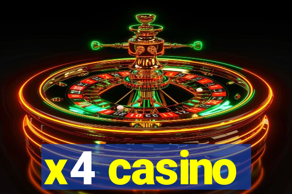 x4 casino