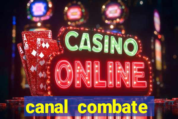 canal combate online ao vivo multicanais
