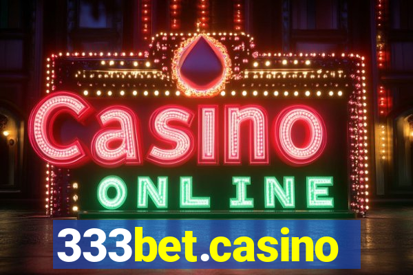 333bet.casino