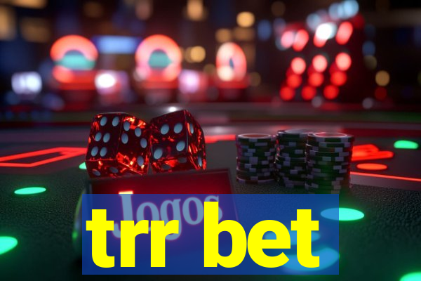 trr bet