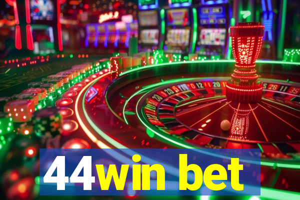 44win bet