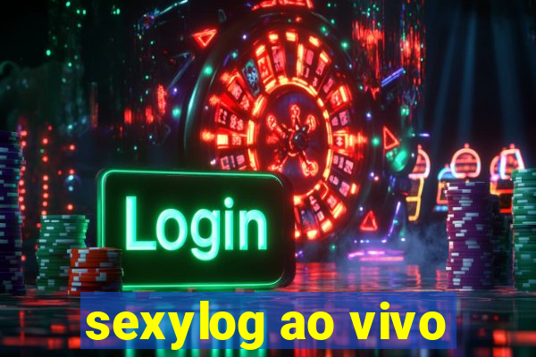 sexylog ao vivo