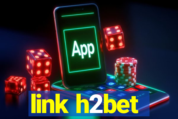 link h2bet
