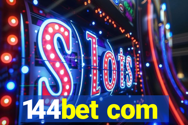 144bet com