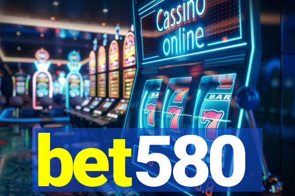 bet580