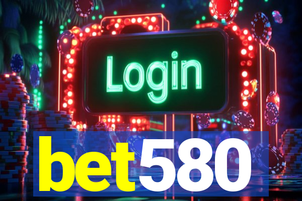 bet580
