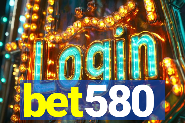 bet580