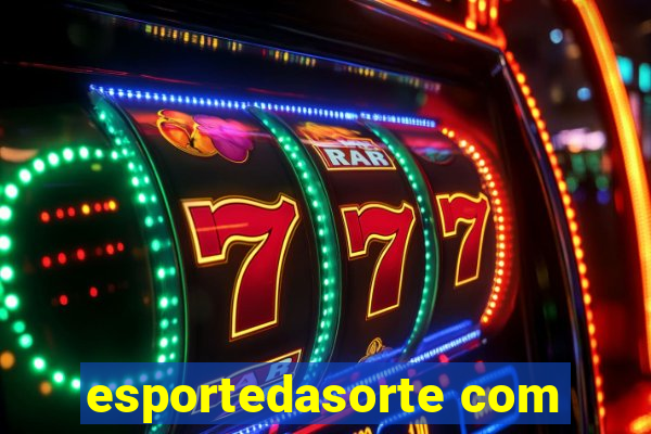 esportedasorte com