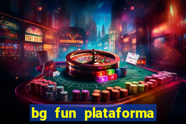 bg fun plataforma de jogos