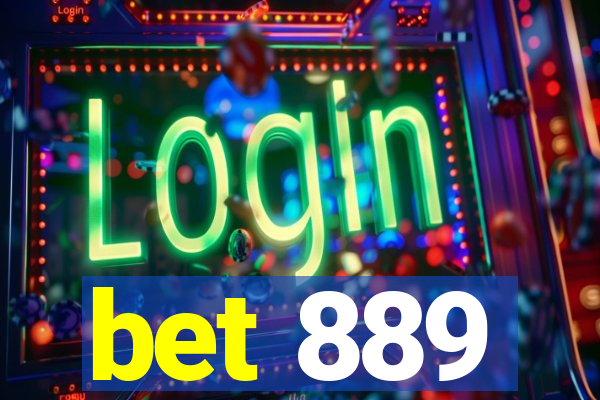 bet 889