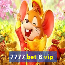 7777 bet 8 vip