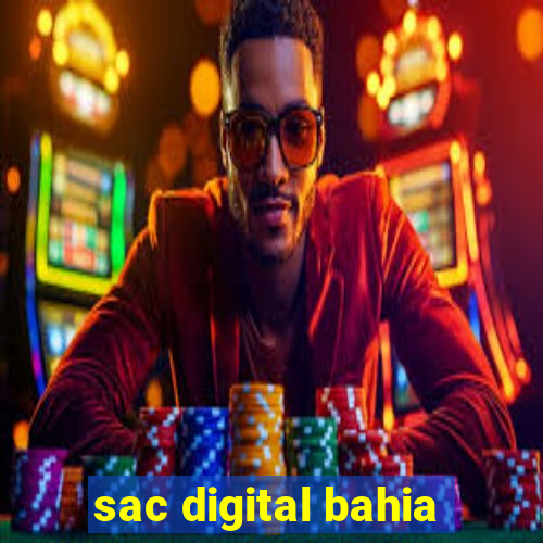 sac digital bahia