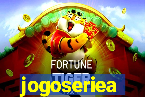 jogoseriea