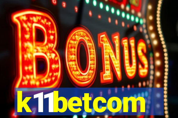 k11betcom