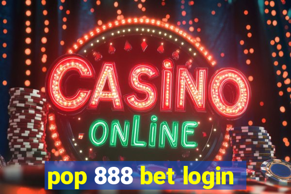 pop 888 bet login