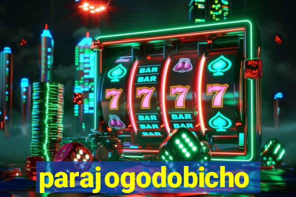 parajogodobicho