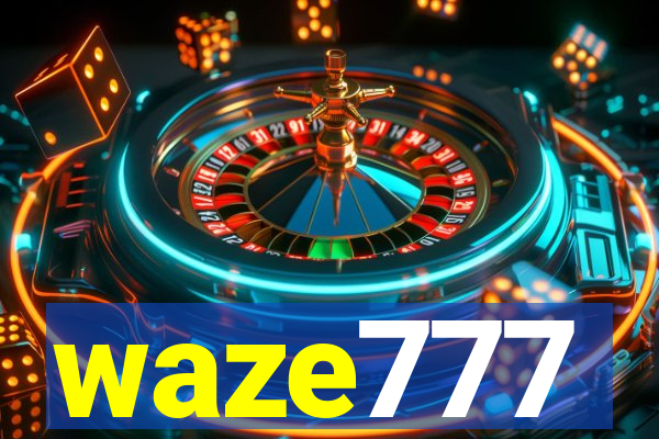 waze777