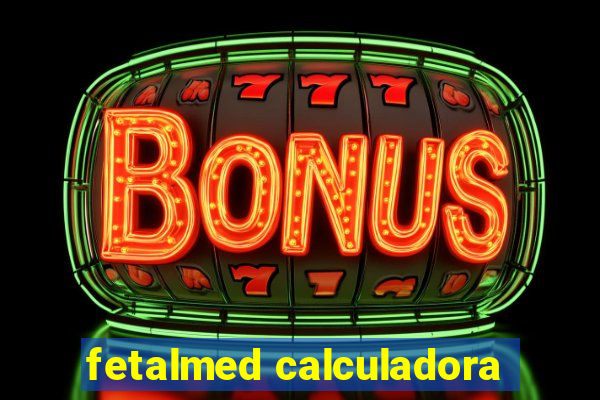 fetalmed calculadora