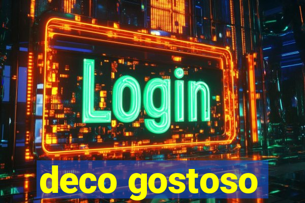 deco gostoso