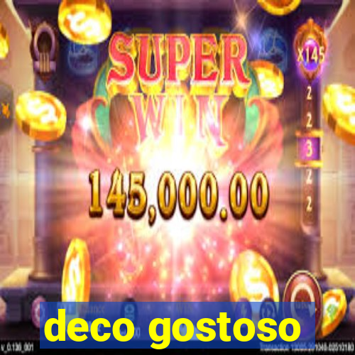 deco gostoso