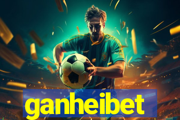ganheibet