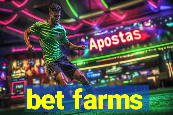 bet farms