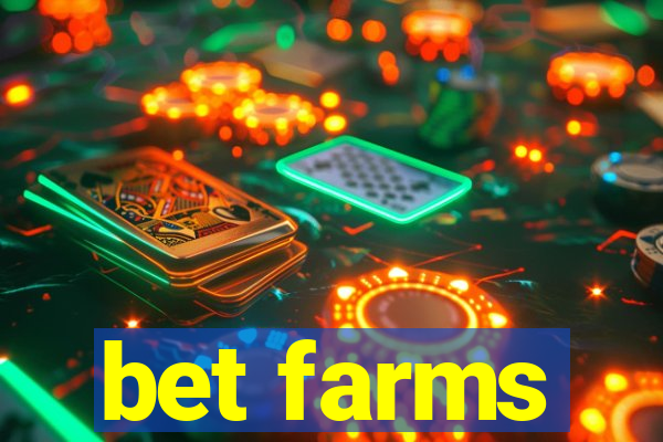 bet farms