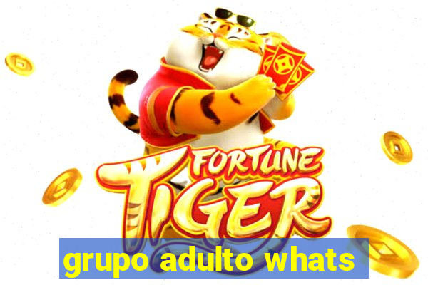 grupo adulto whats
