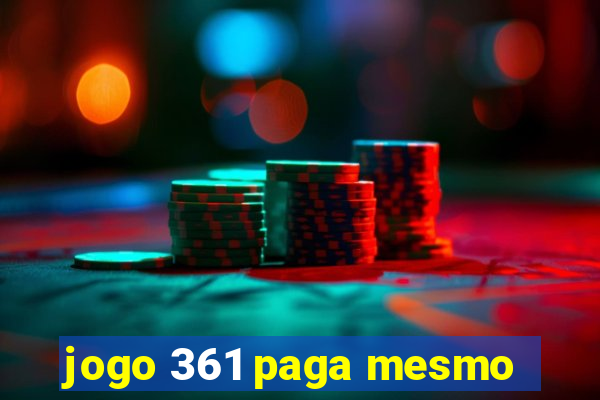 jogo 361 paga mesmo