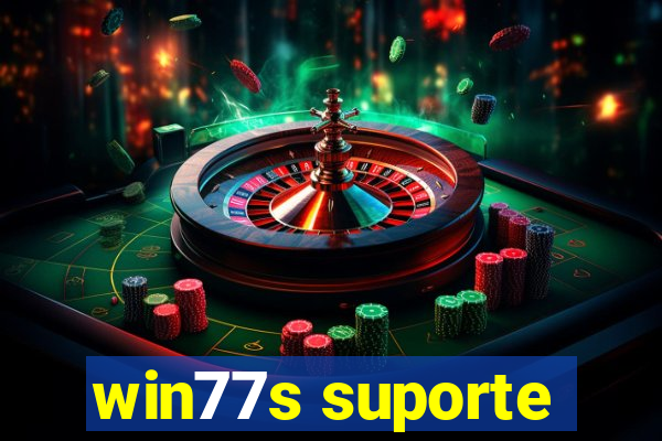 win77s suporte