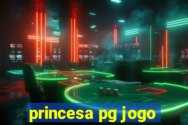 princesa pg jogo