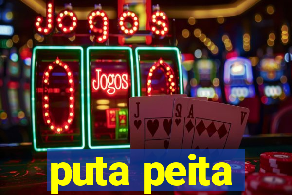 puta peita