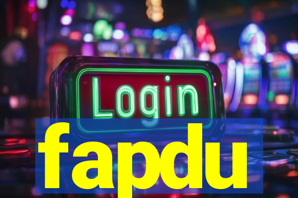 fapdu