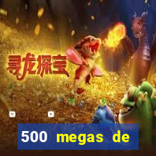 500 megas de internet equivale a quantos gigas