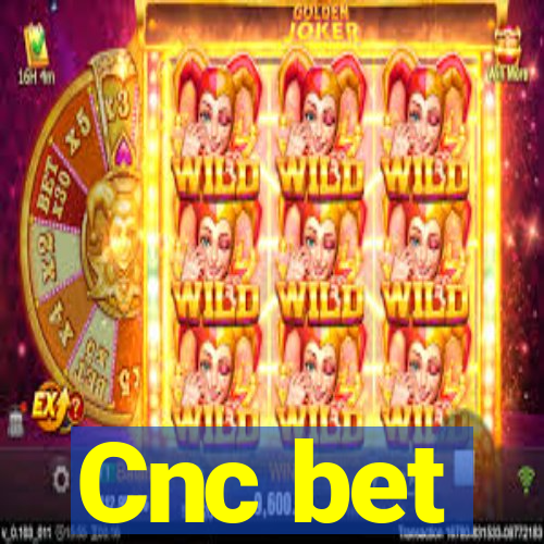 Cnc bet