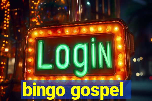 bingo gospel