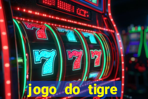 jogo do tigre deposito minimo 1 real