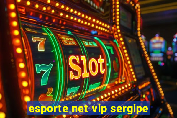 esporte net vip sergipe