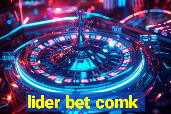 lider bet comk