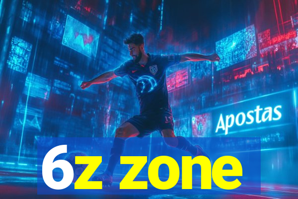 6z zone