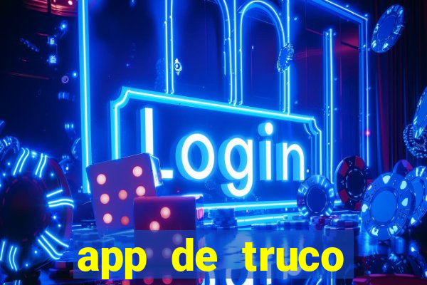 app de truco valendo dinheiro