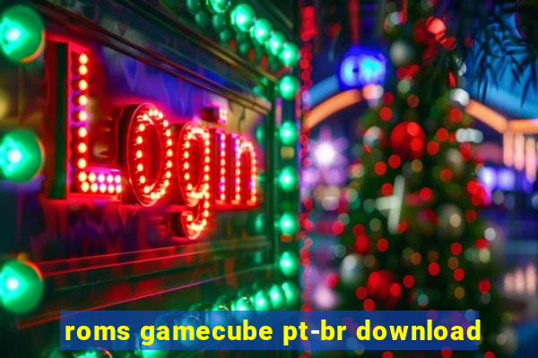 roms gamecube pt-br download