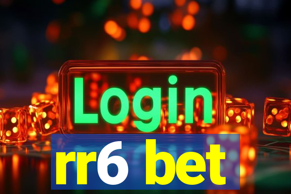 rr6 bet