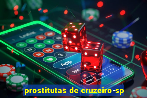 prostitutas de cruzeiro-sp