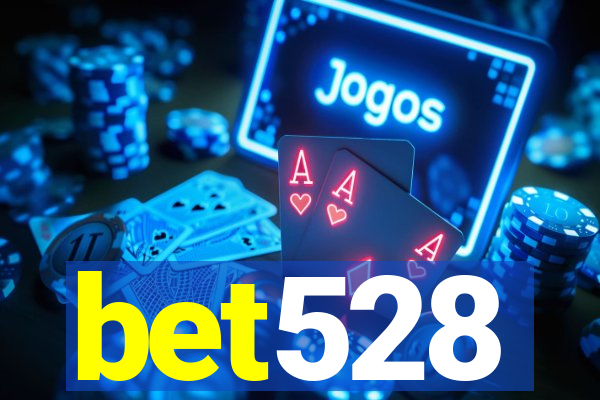 bet528