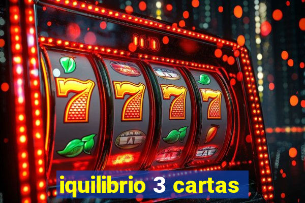 iquilibrio 3 cartas