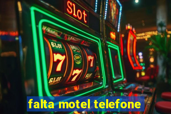 falta motel telefone