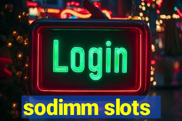sodimm slots