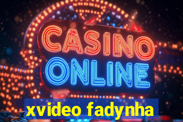 xvideo fadynha